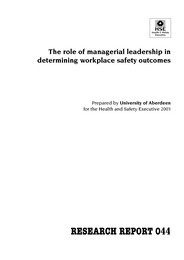Role of managerial leadership in determining workplace safety outcomes