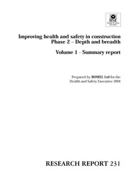 Improving health and safety in construction: phase 2 - depth and breadth: volume 1 - summary report