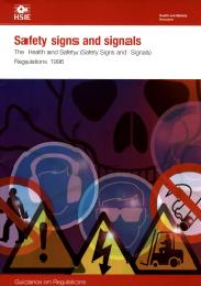 Safety signs and signals. Health and safety (safety signs and signals) regulations 1996. Guidance on regulations. 2nd edition (Withdrawn)