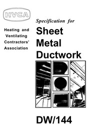 Specification for sheet metal ductwork: low, medium and high pressure/velocity air systems (Appendix M revision 2002) (Withdrawn)