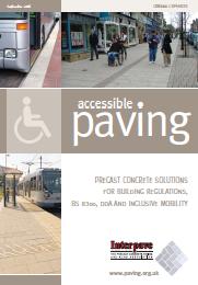 Accessible paving. Precast concrete solutions for building regulations, BS 8300, DDA and inclusive mobility