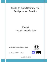 Guide to good commercial refrigeration practice: Part 4 - System installation