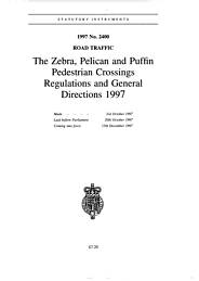 Zebra, Pelican and Puffin Pedestrian Crossings Regulations and General Directions 1997