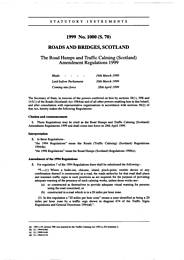 Road Humps and Traffic Calming (Scotland) Amendment Regulations 1999. (S.70)