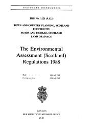 Environmental Assessment (Scotland) Regulations 1988 (S.122)