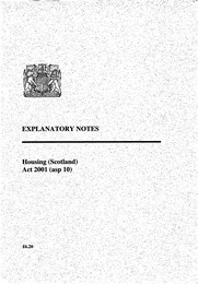 Explanatory Notes to the Housing (Scotland) Act 2001. asp 10