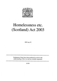 Homelessness etc. (Scotland) Act 2003. asp 10