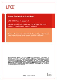 Series of fire growth tests for LPCB approval and listing of construction product systems. Part 1: Requirements and tests for built up cladding and sandwich panel systems for use as the external envelope of buildings. Issue 1.2