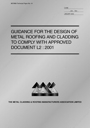 Guidance for the design of metal roofing and cladding to comply with Approved Document L2:2001