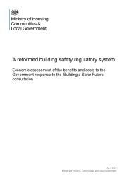 A reformed building safety regulatory system. Economic assessment of the benefits and costs to the Government response to the ‘Building a Safer Future’ consultation