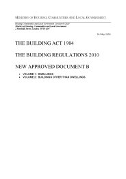Building Act 1984. Building Regulations 2010. New Approved Document B. Volume 1: Dwellings. Volume 2: Buildings other than dwellings
