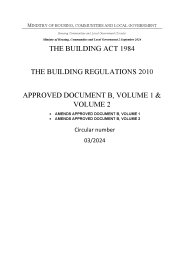 Building Act 1984. Building Regulations 2010. Approved Document B, volume 1 & volume 2. Amends Approved Document B, volume 1. Amends Approved Document B, volume 2