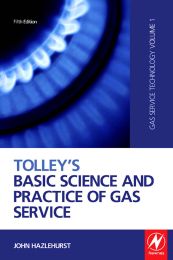 Tolley's basic science and practice of gas service. Gas service technology volume 1. 5th edition