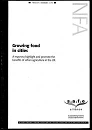 Growing food in cities: a report to highlight and promote the benefits of urban agriculture in the UK