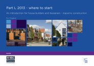 Part L 2013 - where to start: an introduction for house builders and designers - masonry construction. For England