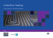Underfloor heating - a guide for housebuilders