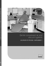Dental compressed air and vacuum systems. An update of HTM 2022 - supplement 1. 2nd edition