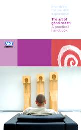 Improving the patient experience. The art of good health - a practical handbook