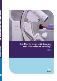 Facilities for diagnostic imaging and interventional radiology (includes 2009 amendments)