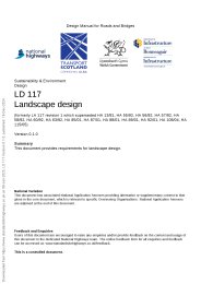 Landscape design (formerly LA 117 Revision 1 which superseded HA 13/81, HA 55/92, HA 56/92, HA 57/92, HA 58/92, HA 60/92, HA 63/92, HA 85/01, HA 87/01, HA 88/01, HA 89/01, HA 92/01, HA 108/04, HA 115/05)