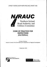 Street works (Northern Ireland) order 1995. Code of practice for inspections. 2nd edition. Issued on behalf of the Committee by the Department of Regional Development (September 2003 revision)
