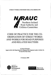 Code of practice for the co-ordination of street works and works for road purposes and related matters. Street Works (Northern Ireland) Order 1995. 2nd edition