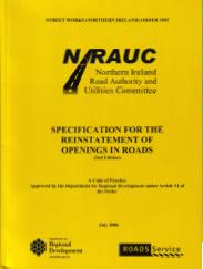 Street works (Northern Ireland) order 1995: Specification for the reinstatement of openings in roads - code of practice. 2nd edition