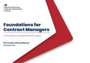 Foundations for contract managers. An introduction to the fundamentals of PFI projects
