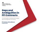 Gaps and ambiguities in PFI contracts. A practical guide to identifying and managing gaps and ambiguities in PFI contracts
