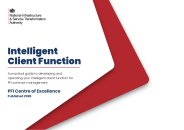 Intelligent client function. A practical guide to developing and operating your intelligent client function for PFI contract management