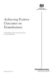Achieving positive outcomes on homelessness - a homelessness directorate advice note to local authorities