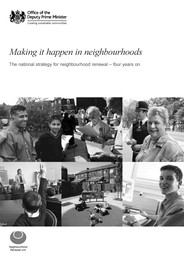 Making it happen in neighbourhoods: the national strategy for neighbourhood renewal - four years on