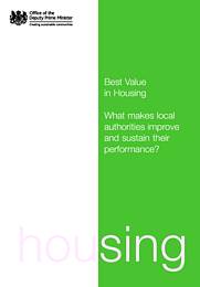 Best value in housing - what makes local authorities improve and sustain their performance