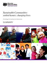 Sustainable communities: settled homes, changing lives - a strategy for tackling homelessness. Summary