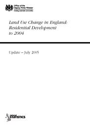 Land use change in England: residential development to 2004. Update - July 2005
