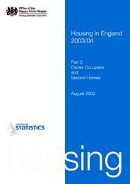 Housing in England 2003/4 - part 2: owner occupiers and second homes