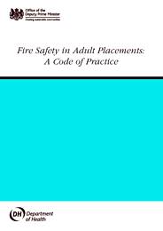 Fire safety in adult placements: a code of practice
