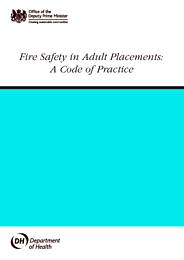 Fire safety in adult placements: a code of practice