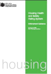 Housing health and safety rating system - enforcement guidance. Housing act 2004 - part 1: housing conditions