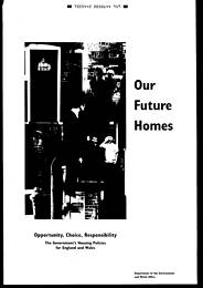 Our future homes: opportunity, choice, responsibility. The Government's housing policies for England and Wales. Cm 2901