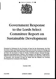 Government response to the Lords select committee report on sustainable development. Cm 3018