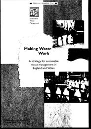 Making waste work: a strategy for sustainable waste management in England and Wales. Cm 3040