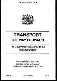 Transport: the way forward. Cm 3234