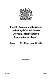 The UK Government response to the royal commission on environmental pollution's twenty-second report: Energy - the changing climate. Cm 5766