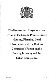 Government response to the Office of the Deputy Prime Minister Housing, Planning, Local Government and the Regions Committee's report on the evening economy and the urban renaissance. Cm 5971