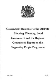 Government response to the ODPM: housing, planning, local government and the regions committee's report on the supporting people programme
