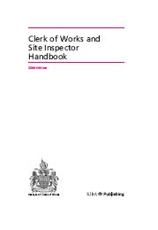 Clerk Of Works And Site Inspector Handbook The Construction Information Service