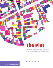 The Plot. Designing diversity in the built environment: a manual for architects and urban designers