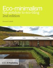 Eco-minimalism: the antidote to eco-bling. 2nd edition