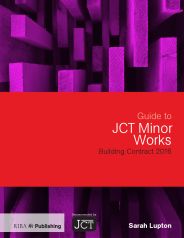 Guide to JCT Minor Works Building Contract 2016